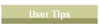 User Tips